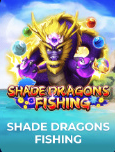 Shade Dragon Fishing